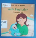 Small kids big moments adik bayi lahir the baby was born