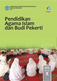 Buku Siswa Pendidikan Agama Islam dan Budi Pekerti SMA/MA/SMK/MAK KELAS X