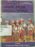 Anak Anak Masa Depan