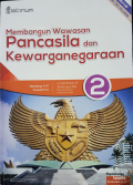 Membangun Wawasan Pancasila dan Kewarganegaraan 2 SMA/MA