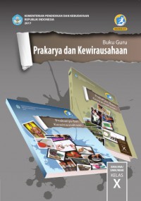 Buku Guru Prakarya dan Kewirausahaan SMA/MA/ SMK/MA KELAS X