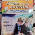 MEDIA PENILAIAN AUTENTIK BAHASA INGGRIS 2A untuk kelas VIII SMP dan MTs Semester 1