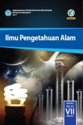 Buku Siswa Ilmu Pengetahuan Alam SMP/MTs KELAS VII SEMESTER 1