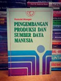 Pengembangan produksi dan sumber daya manusia
