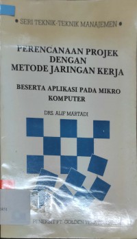 Perencanaan Proyek Metode Jaringan Kerja