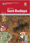 Buku Guru Seni Budaya SMA/MA/ SMK/MA KELAS X