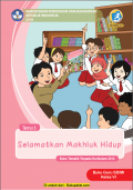 Tema 1 Selamatkan Makhluk Hidup Buku Guru SD/MI Kelas VI