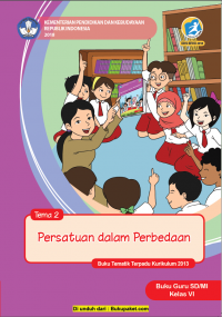 Tema 2 Persatuan dalam Perbedaan Buku Guru SD/MI Kelas VI