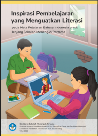 Inspirasi Pembelajaran yang Menguatkan Literasi