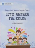 Modul Bahasa Inggris Fase  A Lat's Answer The Color