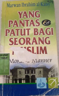 Yang Pantas & Patut Bagi Seorang Musliam