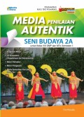 MEDIA PENILAIAN AUTENTIK SENI BUDAYA 2A untuk Kelas VIII SMP dan MTs Semester 1