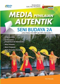 Image of MEDIA PENILAIAN AUTENTIK SENI BUDAYA 2A untuk Kelas VIII SMP dan MTs Semester 1