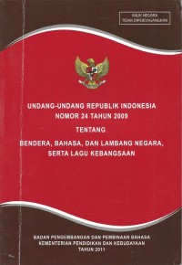 Image of Undang - Undang Republik Indonesia Nomor 24 Tahun 2009
