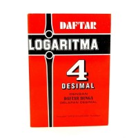 Image of DAFTAR LOGARITMA 4 DESIMAL DENGAN DAFTAR BUNGA DELAPAN DESIMAL