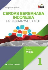Image of Cerdas Berbahasa Indonesia 1 SMA/MA