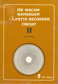 Image of 150 GANGGUAN CASSETTE RECORDER CIRCUIT II
