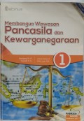 Membangun Wawasan Pancasila dan Kewarganegaraan 1  SMA/MA