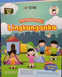 Image of SERI REFERENSI TEMATIK LINGKUNGANKU