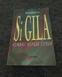 Image of Si Gila Kembali Pada Fitrah