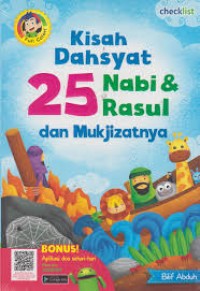 Image of KISAH DAHSYAT 25 NABI & RASUL DAN MUKJIZATNYA