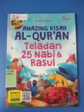 Amazing kisah Al-Qur'an Teladan 25 Nabi & Rasul