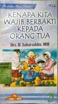 Kenapa kita Wajib Berbakti Kepada Orang Tua