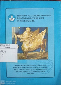 Image of Perubahan Nilai Upacara Tradisiona Pada Masyarakat Suku Kutai DI Desa Pedang Ipil