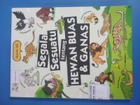 Image of Segala Sesuatu tentang Hewan BUAS & GANAS