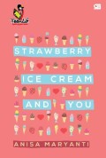 Strawberry Ice Cream And You