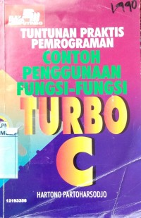Image of Tuntunan Praktis Pemrograman contoh penggunaan fungsi fungsi turbo c