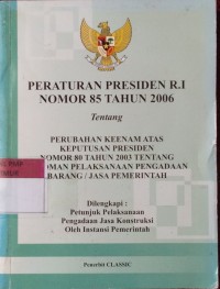 Image of Peraturan Presiden R.I Nomor 85 Tahun 2006
