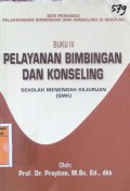 Pelayanan Bimbingan Dan Konseling SMK
