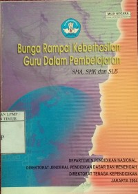 Image of Bunga Rampai Keberhasilan Guru Dalam Pembelajaran .SMA, SMK DAN SLB