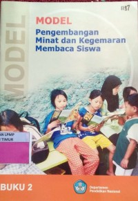 Image of Model Pengembangan Minat Dan Kegemaran Membaca Siswa
