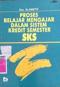 Image of Proses Belajar Mengajar Dalam Sistem Kredit Smester SKS