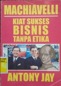 Image of Machiavelli Kiat sukses Bisnis Tanpa Etika