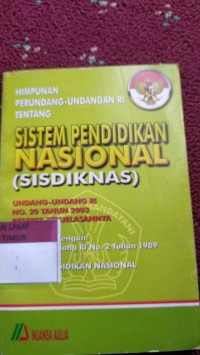 Image of Himpunan Perundang-undangan RI sistem pendidikan Nasional(SISDIKNAS] Undang undang RI no.20