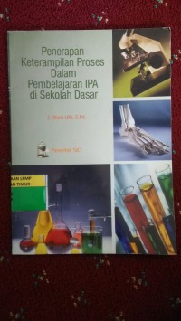 Image of Penerapan Keterampilan Proses Dalam Pembelajaran IPA di Sekolah Dasar
