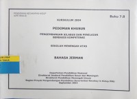 Image of KURIKULUM PEDOMAN KHUSUS PENGEMBANGAN SILABUS DAN PENILAIAN BERBASIS KOMPETENSI SMA BAHASA JERMAN