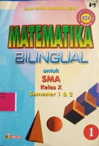 Image of Matematika Bilingual Untuk SMA Kelas X Semester 1 & 2