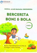 Modul Ajar Bahasa Indonesia Bercerita Boni dan Bola