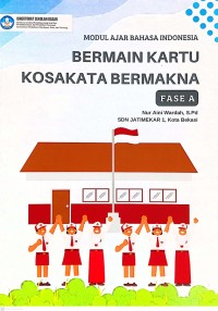 Image of Modul Ajar Bahasa Indonesia Bermain Kartu Kosakatan Bermakna