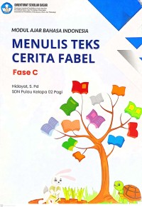 Image of Modul Ajar Bahasa Indonesia Menulis Teks Cerita Fabel