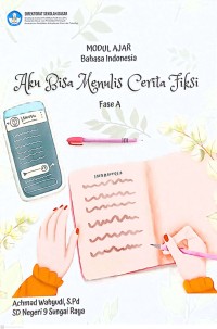 Image of Modul Ajar Bahasa Indonesia Aku Bisa Menulis Cerita Fiksi