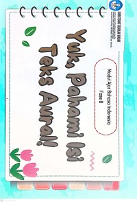 Image of Modul Ajar Bahasa Indonesia Yuk,Pahami Isi Teks Aural!