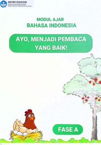 Image of Modul Ajar Bahasa Indonesia Ayo, Menjadi pembaca yang baik!