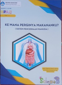 Image of Modul ajar IPAS Kemana perginya Makananku? ( Sistem Pencernaan Manusia)
