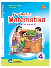 Image of Ayo Belajar Matematika untuk SD dan MI Kelas IV