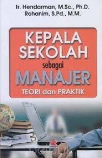 Image of Kepala Sekolah sebagai Manajer Teori dan Praktik
